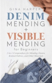 Capa do artigo Denim Mending + Visible Mending For Beginners