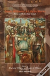 Denis Williams: A Life In Works: New And