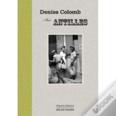 Denise Colomb Aux Antilles