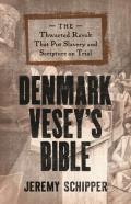 Denmark Vesey'S Bible