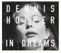 Dennis Hopper: In Dreams - Preview