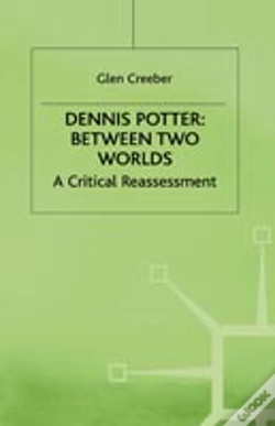 Capa do artigo Dennis Potter: Between Two Worlds