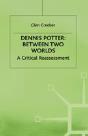 Dennis Potter: Between Two Worlds - Preview