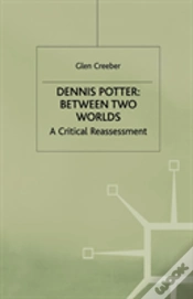 Capa do artigo Dennis Potter: Between Two Worlds