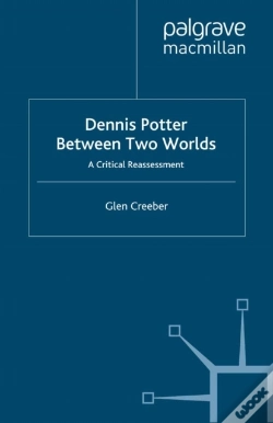 Capa do artigo Dennis Potter: Between Two Worlds
