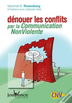 Capa do artigo Dénouer Les Conflits Par La Communication Non Violente