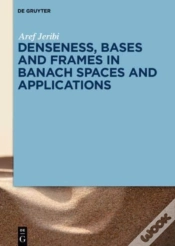 Capa do artigo Denseness, Bases And Frames In Banach Spaces And Applications