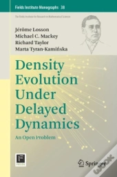 Density Evolution Under Delayed Dynamics