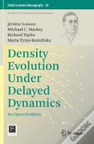 Density Evolution Under Delayed Dynamics
