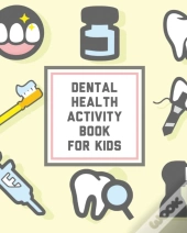 Dental Health Activity Book For Kids