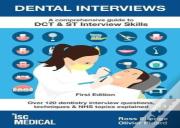 Dental Interviews - A Comprehensive Guide To Dct & St Interview Skills