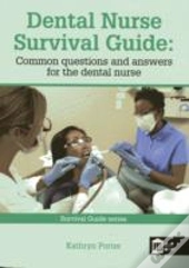 Dental Nurse Survival Guide
