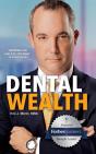 Dental Wealth: Utilizing Your Practice T - Preview
