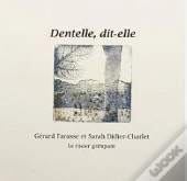 Dentelle, Dit-Elle