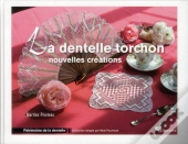 Dentelle : Nouvelles Creations