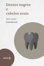 Dentes Negros E Cabelos Azuis - Preview
