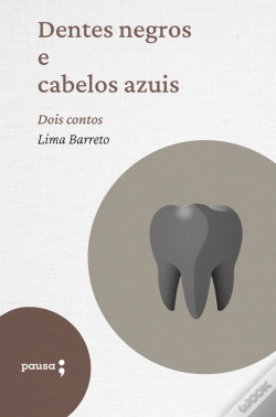 Capa do artigo Dentes Negros E Cabelos Azuis