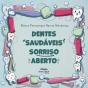 Dentes Saudáveis Sorriso Aberto - Preview