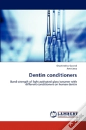 Dentin Conditioners