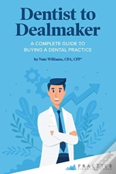 Dentist To Dealmaker