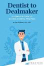 Dentist To Dealmaker - Preview