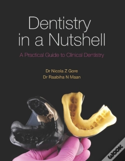Capa do artigo Dentistry In A Nutshell: A Practical Guide To Clinical Dentistry