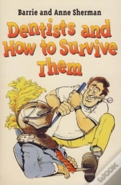 Capa do artigo Dentists And How To Survive Them