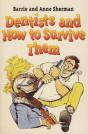 Dentists And How To Survive Them - Preview