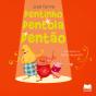 Dentola, Dentinho e Dentão - Preview