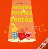 Dentola, Dentinho e Dentão