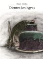 D'Entre Les Ogres - Preview