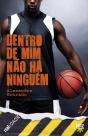 Dentro de mim não há ninguém - Preview