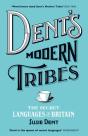 Dent'S Modern Tribes - Preview