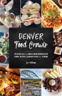 Denver Food Crawls - Preview