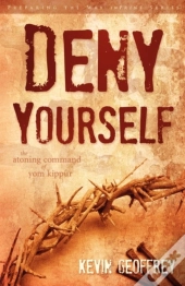 Deny Yourself: The Atoning Command Of Yom Kippur
