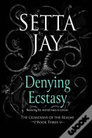 Denying Ecstasy