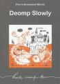 Deomp Slowly - Preview