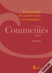 Déontologie Des Professions Économiques (Édition 2015)