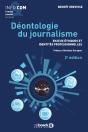 Déontologie Du Journalisme ; Enjeux Éthiques Et Identités Professionnelles (2e Édition) - Preview