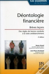 Deontologie Financiere ; Breves Lecons.