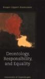 Deontology, Responsibility & Equality - Preview