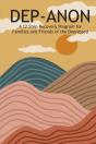 Dep-Anon: A 12 Step Recovery Program For - Preview