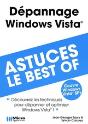 Dépannage Windows Vista ; Astuces, Le Best Of ; "Découvrez Les Techniques Pour Dépanner Et Optimiser Windows Vista !" - Preview