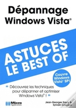 Capa do artigo Dépannage Windows Vista ; Astuces, Le Best Of ; "Découvrez Les Techniques Pour Dépanner Et Optimiser Windows Vista !"