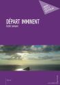 Départ Imminent - Preview