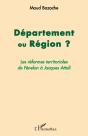 Département Ou Région ? ; Les Réformes Territoriales De Fénelon À Jacques Attali - Preview