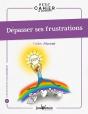 Dépasser Ses Frustrations - Preview