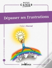 Dépasser Ses Frustrations
