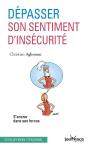 Dépasser Son Sentiment D'Insécurité ; S'Ancrer Dans Ses Forces - Preview