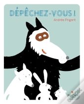 Dépêchez-Vous !